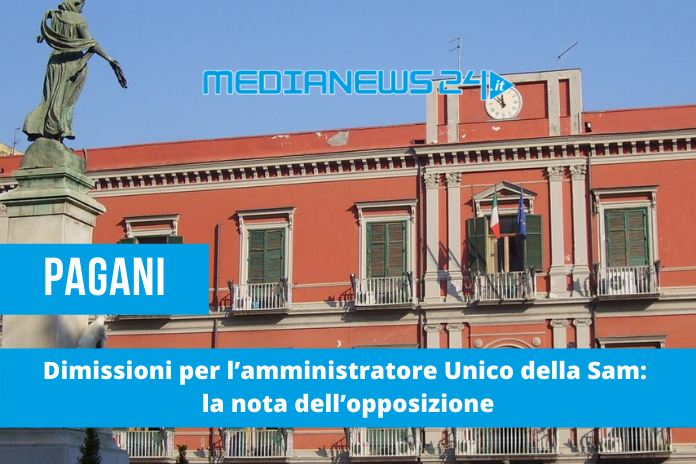 Pagani. Dimissioni per l’Amministratore Unico della Sam: la nota dell’opposizione