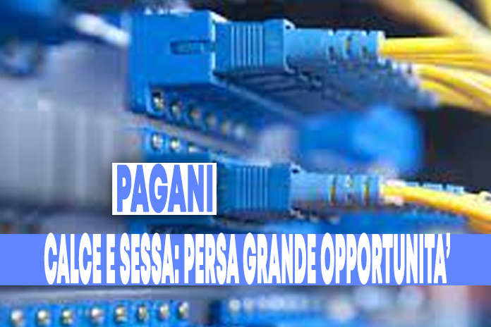 Cablaggio fibra ottica Pagani non presenta nessun progetto. Calce e Sessa persa opportunità