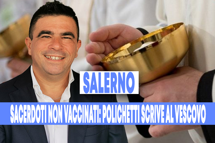 Sacerdoti non vaccinati, Polichetti scrive al vescovo di Salerno: «rispettare tutti le regole»