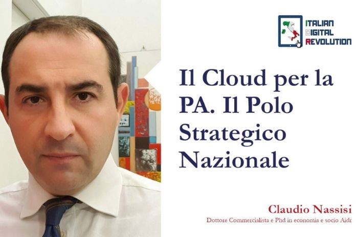 Il Cloud per la Pubblica Amministrazione. Il Polo Strategico Nazionale, di Claudio Nassisi