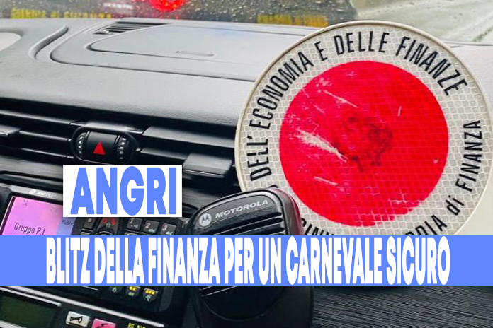 Angri. Blitz Guardia di Finanza Carnevale sicuro