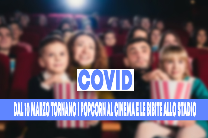 Tornano i popcorn al cinema e le bibite allo stadio