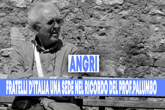 Angri. Fratelli d’Italia omaggia il prof. Giuseppe Palumbo, una sede nel suo ricordo