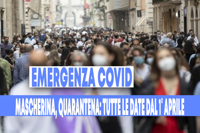 Covid, stop dal 1° aprile: Mascherina, green pass e quarantena, via gli obblighi, ecco le date