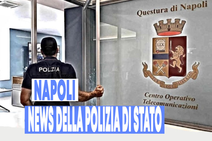 Napoli. Polizia di Stato News