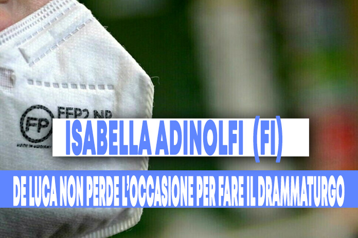 Adinolfi (FI): “ De Luca su mascherine al chiuso, non perde occasione per fare il drammaturgo”