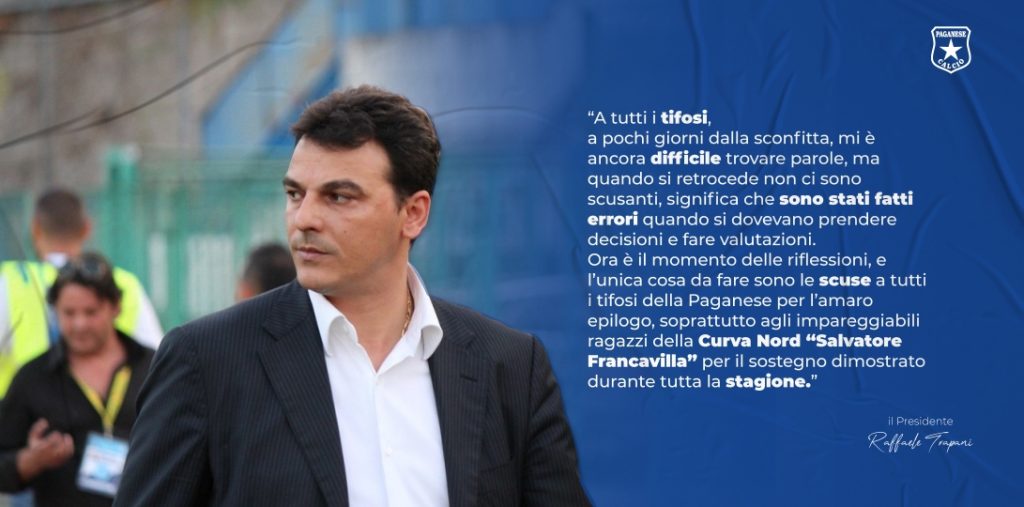 Paganese, patron Trapani: ” scuse a tutti i tifosi della Paganese”