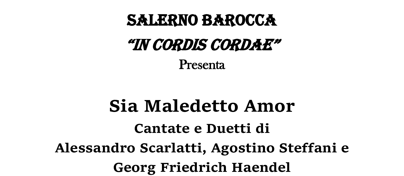Salerno. Venerdì 17 giugno – Salerno Barocca: Sia maledetto amor