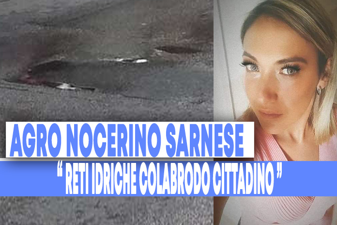 Agro Nocerino Sarnese; “guasti, continue manutenzioni e perdite di acqua” lo sdegno dell’attivista Sonia Angrisani