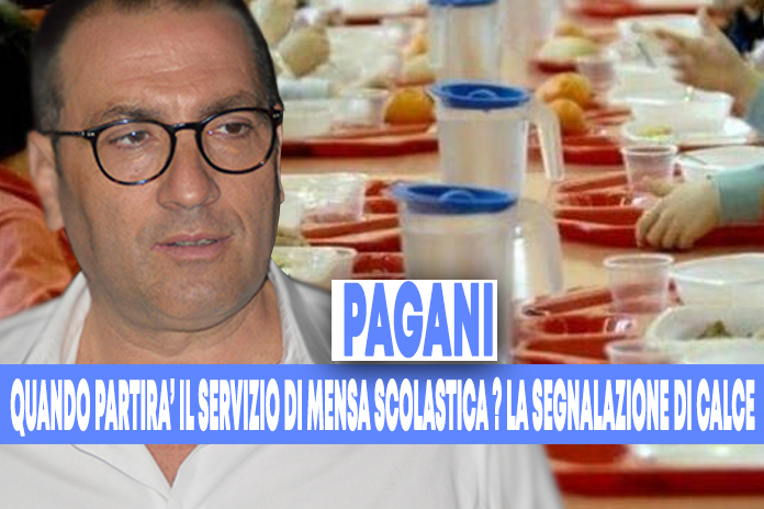 Pagani. “Refezione scolastica, il Comune chiarisca le sue intenzioni”: l’interrogazione di Calce