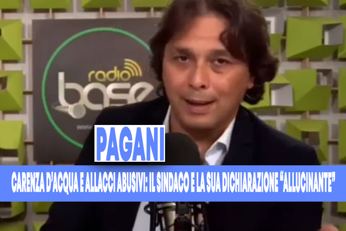 Carenza d’acqua e allacci abusivi a Pagani, il sindaco e la sua dichiarazione “Allucinante” (video)