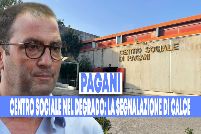 Pagani, centro sociale “abbandonato il seme del degrado”