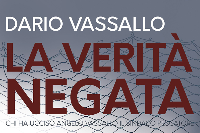 Sabato 14 gennaio ore 10.30, la presentazione del libro “La verita’ negata, chi ha ucciso Angelo Vassallo il sindaco pescatore”