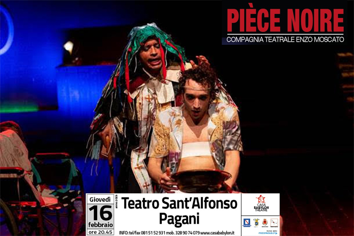 Scenari pagani 25: giovedì 16 febbraio in scena la Compagnia Teatrale Enzo Moscato in Piéce Noire