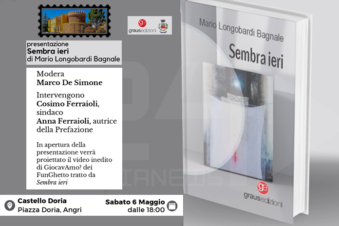 “Sembra ieri”, il romanzo dedicato ad Angri e ai suoi figli: la presentazione, Sabato 6 maggio ore 18 presso il Castello Doria