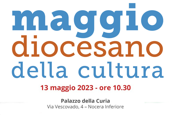 “Maggio diocesano della Cultura 2023”: il programma della Diocesi di Nocera Inferiore-Sarno