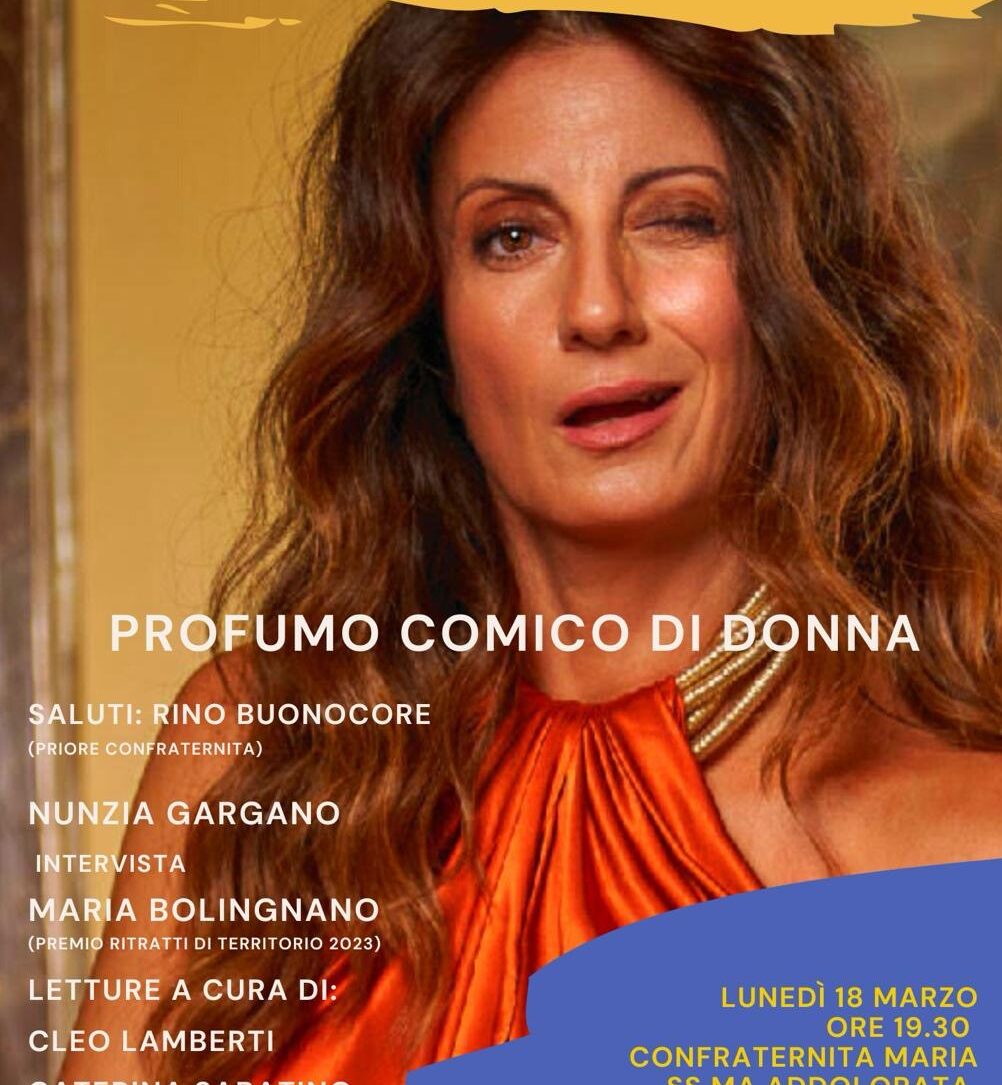 Ritratti di Lettura, l’irriverente Maria Bolignano sarà il 18 marzo a Pagani per il suo testo «Profumo comico di donna!»