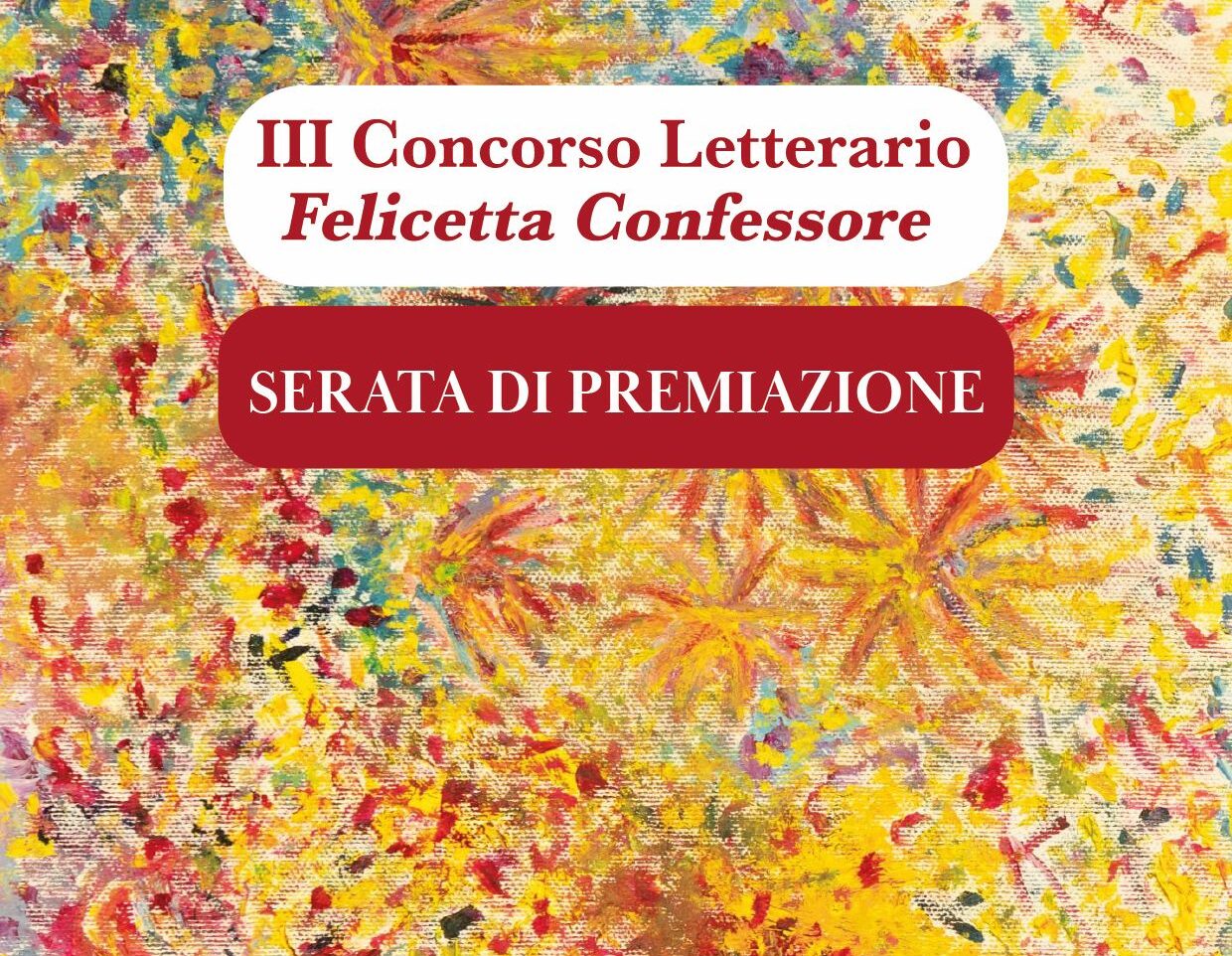 Il ritorno delle parole:  serata di premiazione del III Concorso Letterario “Felicetta Confessore”