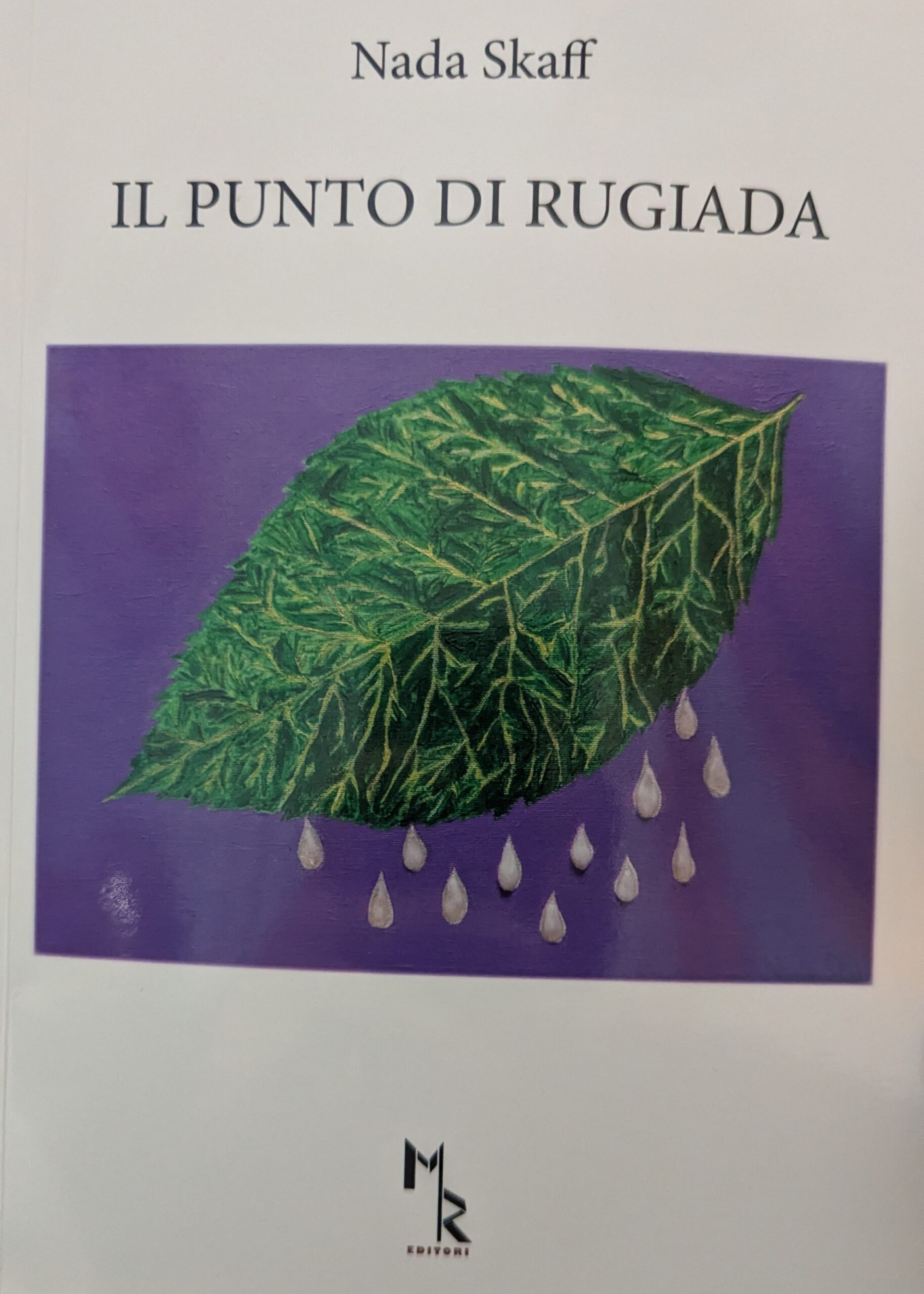 Il punto di rugiada: l’arte poetica di Nada Skaff tra radici e traslazioni dell’anima